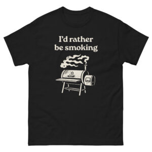 I’d rather be smoking shirt